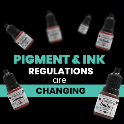 Pigment EU regulations are changing and YOU ARE AFFECTED